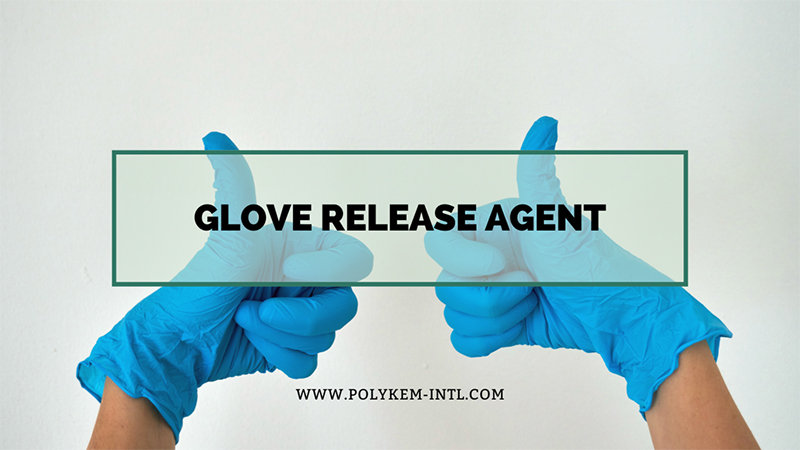 Lösung von Polykem Glove Release Agent - Erleichterung einer effizienten und stabilen globalen Handschuhproduktion