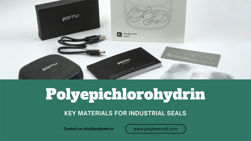 Entsperren der Möglichkeiten von Polyepichlorhydrin: Hochleistungslösungen von Polykem
