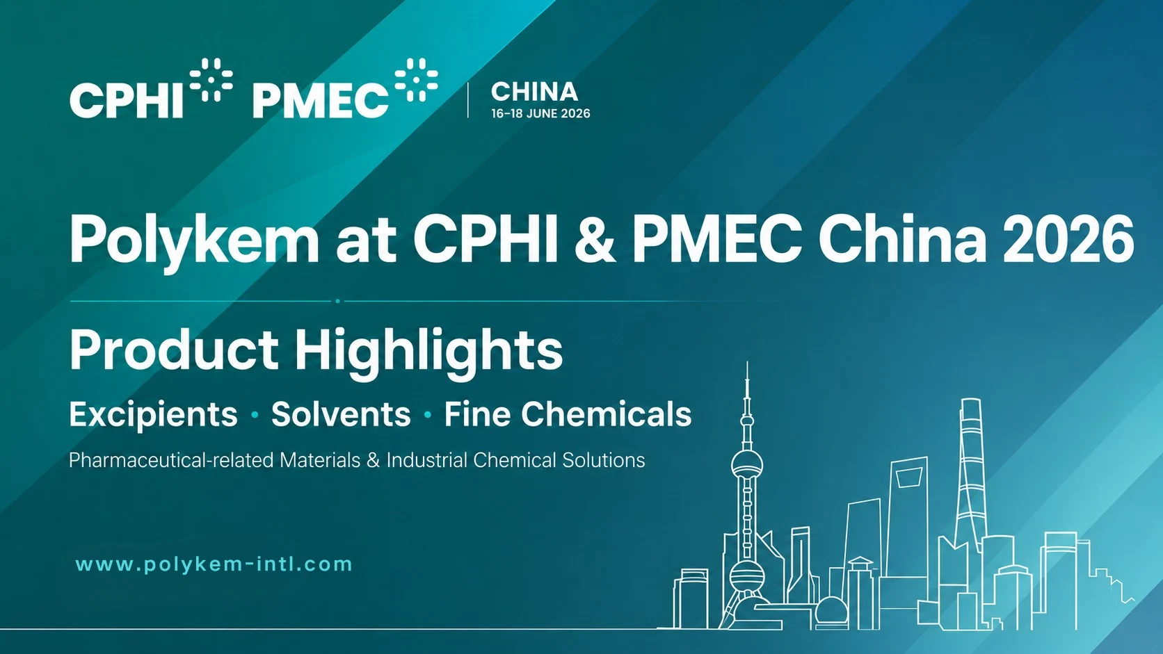 Polykem-Produkthighlights für CPHI & PMEC China 2026: Hilfsstoffe, Lösungsmittel und Feinchemikalien